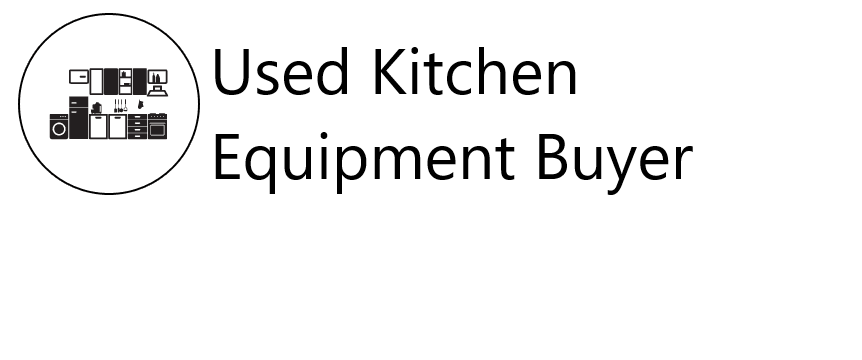 Used Kitchen Equipment Buyer in Dubai